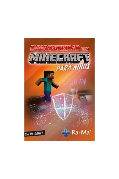 CIBERSEGURIDAD CON MINECRAFT PARA NIÑOS