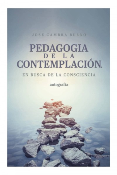 PEDAGOGÍA DE LA CONTEMPLACIÓN