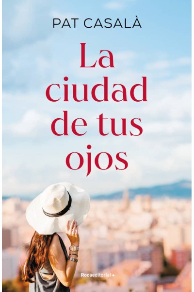 LA CIUDAD DE TUS OJOS