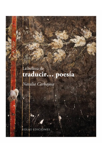 LA BELLEZA DE TRADUCIR? POESÍA