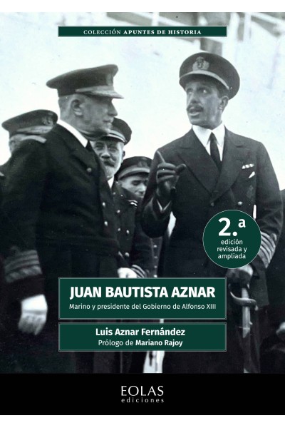 JUAN BAUTISTA AZNAR. MARINO Y PRESIDENTE DEL GOBIERNO DE ALFONSO XIII