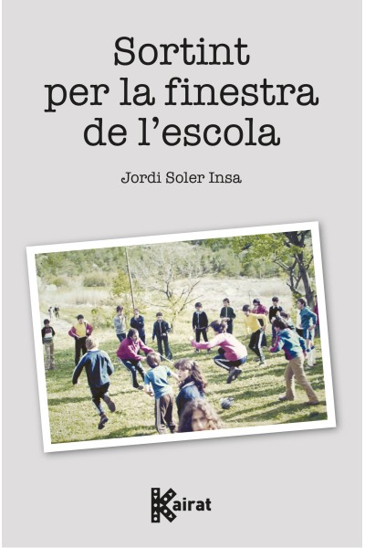 SORTINT PER LA FINESTRA DE L'ESCOLA