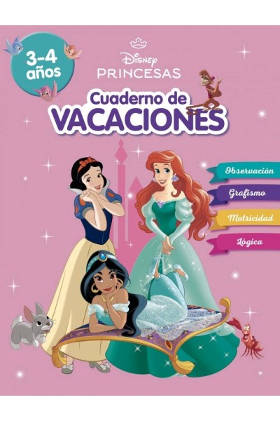 PRINCESAS DISNEY. CUADERNO DE VACACIONES (3-4 AÑOS) (DISNEY. CUADERNO DE VACACIONES)