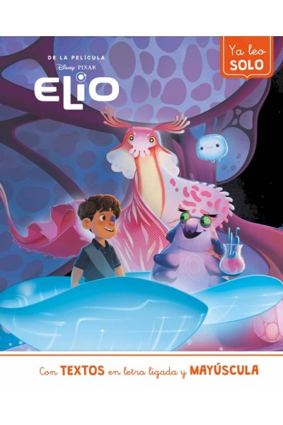 ELIO. YA LEO SOLO (DISNEY. LECTOESCRITURA)