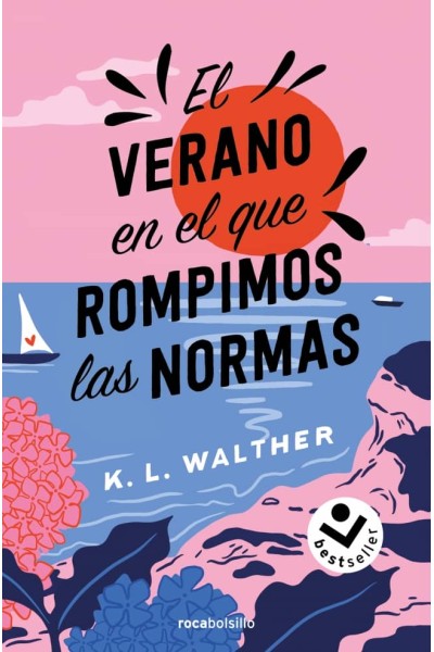 EL VERANO EN EL QUE ROMPIMOS LAS NORMAS