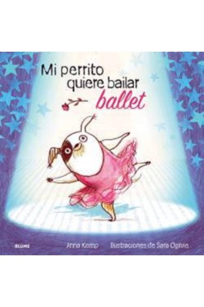 MI PERRITO QUIERE BAILAR BALLET