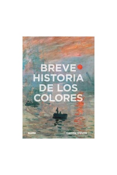 BREVE HISTORIA DE LOS COLORES