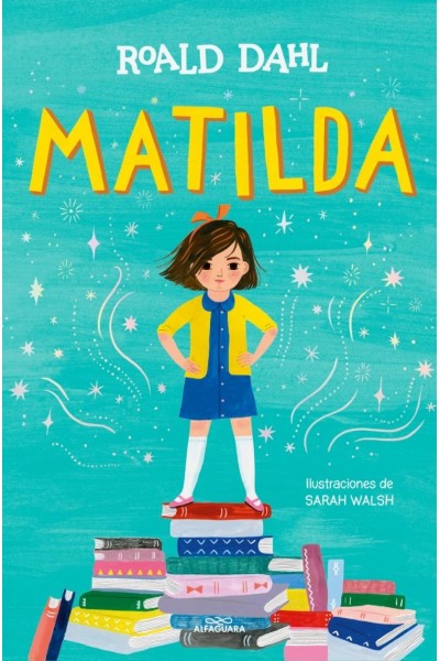 MATILDA. EDICIÓN ILUSTRADA (COLECCIÓN ALFAGUARA CLÁSICOS)