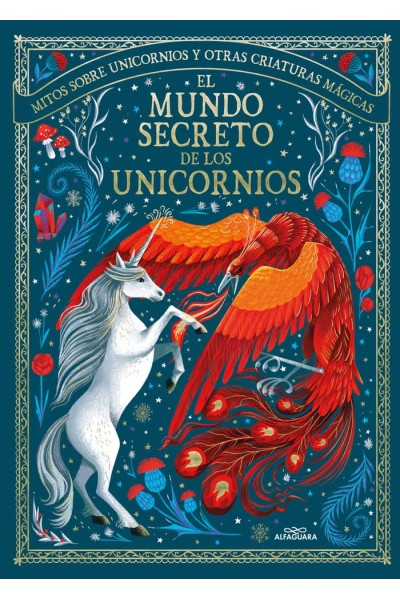 EL MUNDO SECRETO DE LOS UNICORNIOS