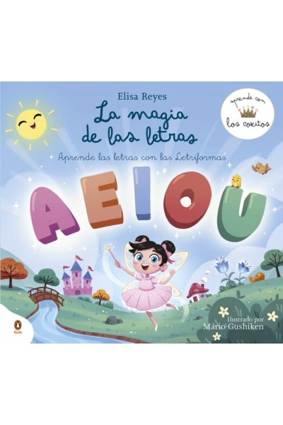 LA MAGIA DE LAS LETRAS (APRENDE CON LOS COKITOS 2)