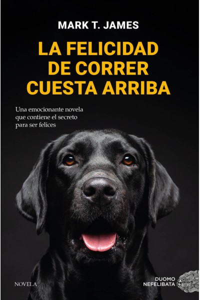 LA FELICIDAD DE CORRER CUESTA ARRIBA