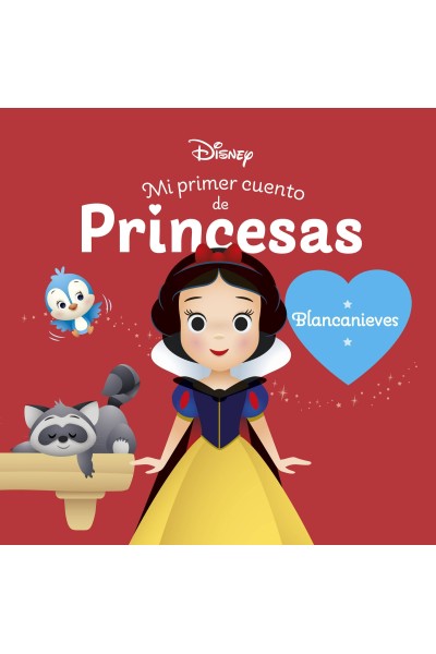 BLANCANIEVES. MI PRIMER CUENTO DE PRINCESAS