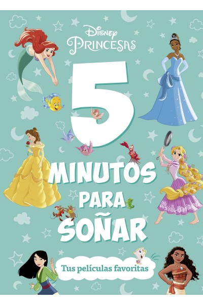 PRINCESAS. 5 MINUTOS PARA SOÑAR. TUS PELÍCULAS FAVORITAS