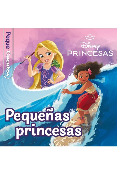 PRINCESAS. PEQUEÑAS PRINCESAS. PEQUECUENTOS