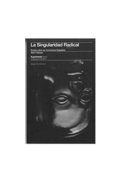 LA SINGULARIDAD RADICAL