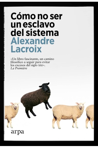 CÓMO NO SER UN ESCLAVO DEL SISTEMA
