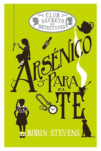 ARSÉNICO PARA EL TÉ (COZY MYSTERY JUVENIL)