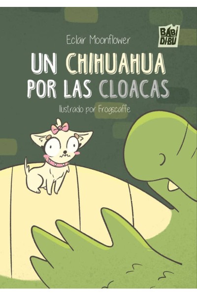 UN CHIHUAHUA POR LAS CLOACAS