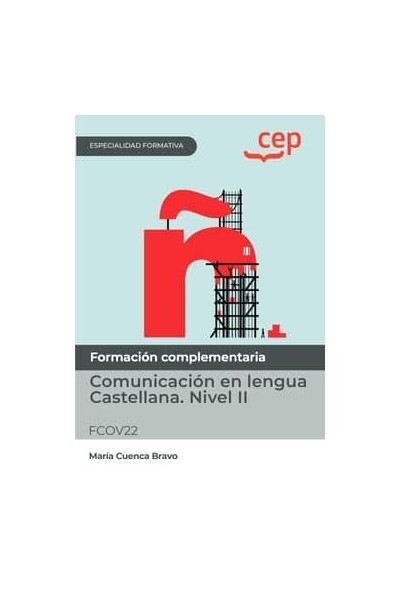 MANUAL. LENGUA CASTELLANA. NIVEL II (FCOV22). ESPECIALIDADES FORMATIVAS