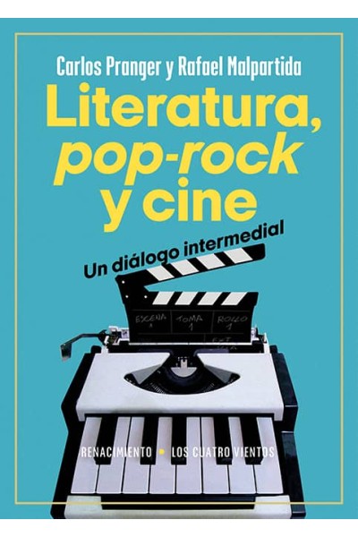 LITERATURA, POP-ROCK Y CINE: UN DIÁLOGO INTERMEDIAL