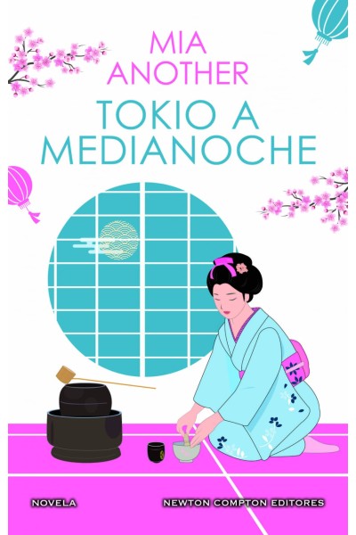 TOKIO A MEDIANOCHE. EL JAPÓN MÁS SEDUCTOR EN UNA APASIONANTE HISTORIA DE AMOR.