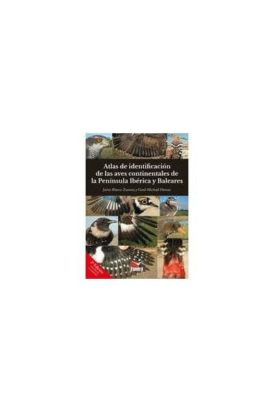 ATLAS DE IDENTIFICACION DE LAS AVES CONTINENTALES DE LA PENINSU (2 ED)