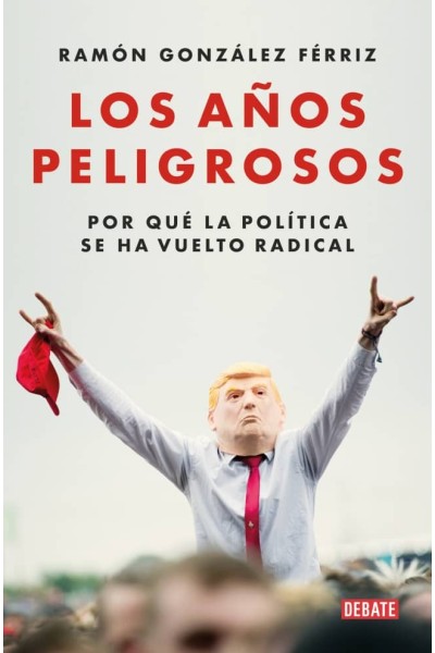 LOS AÑOS PELIGROSOS