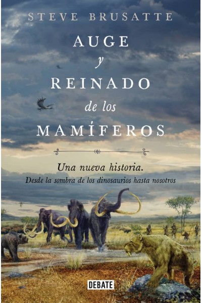 AUGE Y REINADO DE LOS MAMIFEROS