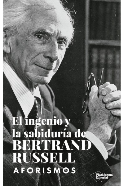 EL INGENIO Y LA SABIDURÍA DE BERTRAND RUSSELL