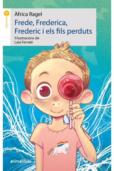 FREDE, FREDERICA, FREDERIC I ELS FILS PERDUTS