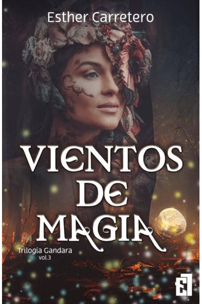VIENTOS DE MAGIA( TRILOGIA GANDARA VOL. 3)