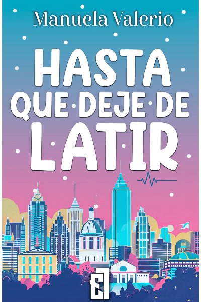 HASTA QUE DEJE DE LATIR