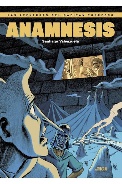 LAS AVENTURAS DEL CAPITÁN TORREZNO, VOLUMEN 7. ANAMNESIS