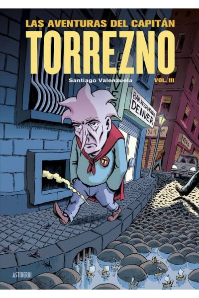 LAS AVENTURAS DEL CAPITÁN TORREZNO VOLUMEN 3