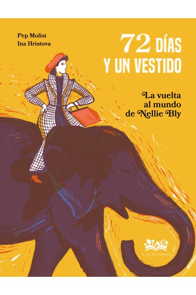 72 DÍAS Y UN VESTIDO. LA VUELTA AL MUNDO DE NELLIE BLY
