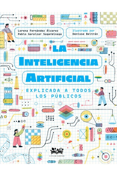 LA INTELIGENCIA ARTIFICIAL EXPLICADA A TODOS LOS PÚBLICOS