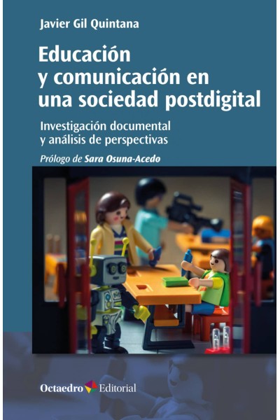 EDUCACIÓN Y COMUNICACIÓN EN UNA SOCIEDAD POSTDIGITAL