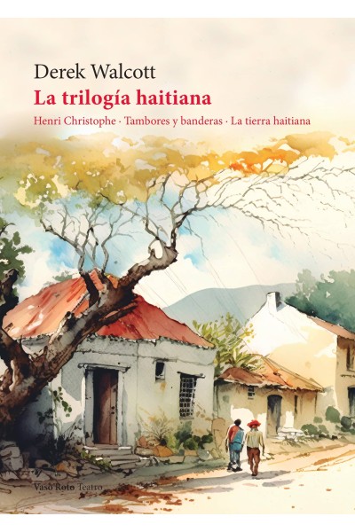 LA TRILOGÍA HAITIANA