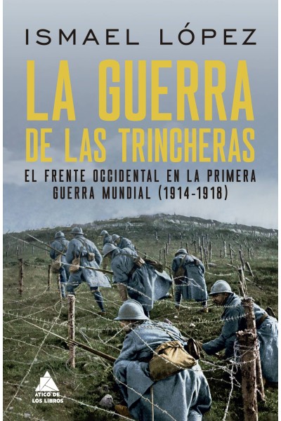 LA GUERRA DE LAS TRINCHERAS
