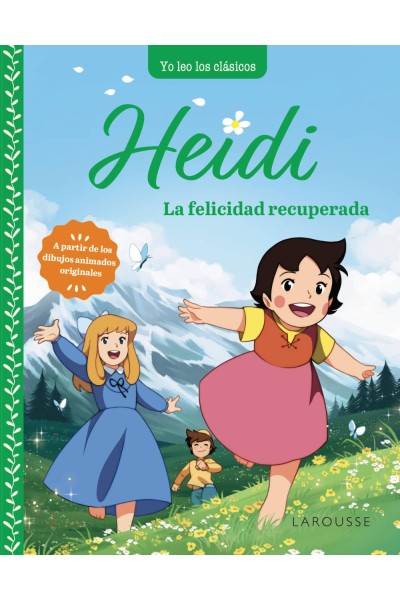 HEIDI. LA FELICIDAD RECUPERADA