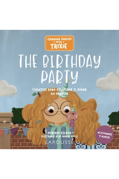 LEARNING ENGLISH WITH TRIXIE. THE BIRTHDAY PARTY