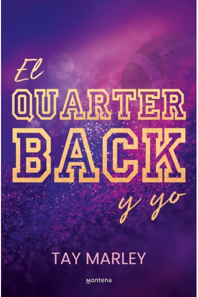 QUARTERBACK Y YO, EL