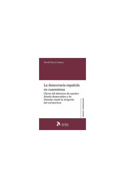 LA DEMOCRACIA ESPAÑOLA EN CUARENTENA