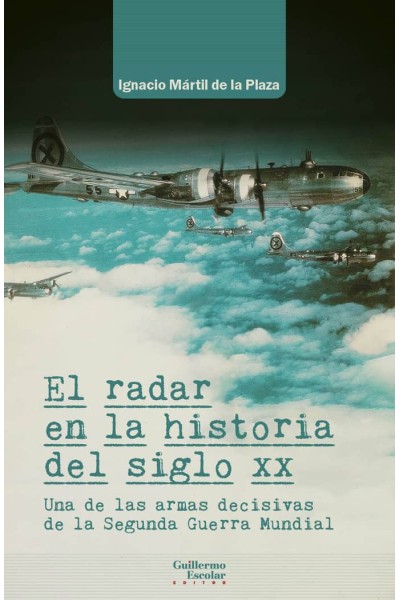 EL RADAR EN LA HISTORIA DEL SIGLO XX