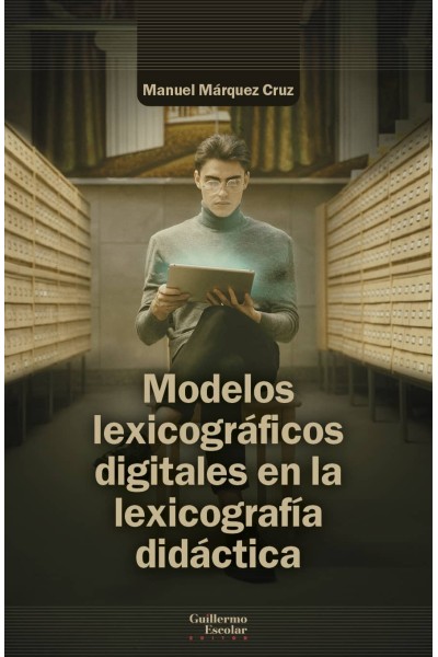 MODELOS LEXICOGRÁFICOS DIGITALES EN LA LEXICOGRAFÍA DIDÁCTICA
