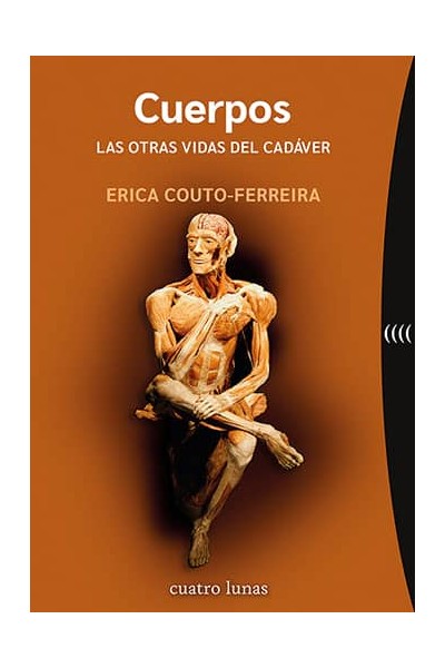 CUERPOS. LAS OTRAS VIDAS DEL CADÁVER