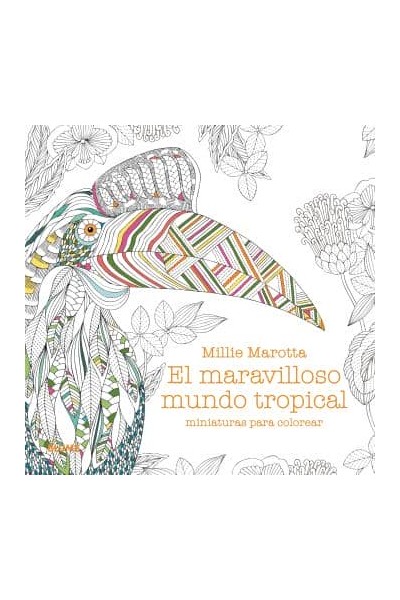 MARAVILLOSO MUNDO TROPICAL. MINIATURAS PARA COLOREAR