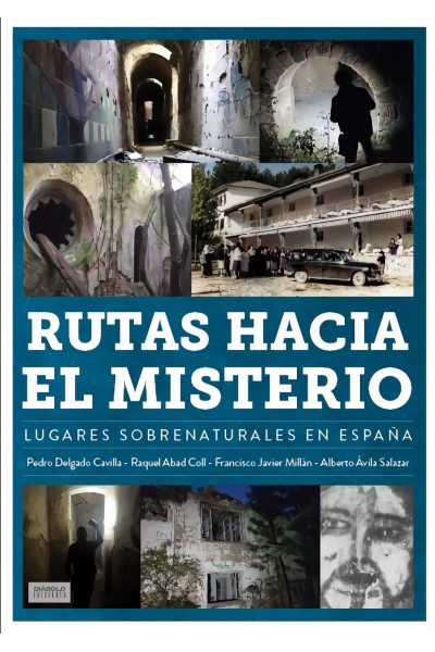 RUTAS HACIA EL MISTERIO LUGARES SOBRENATURALES EN ESPAÑA
