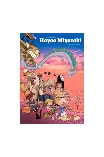 LA VIDA SEGÚN HAYAO MIYAZAKI