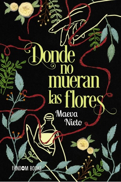 DONDE NO MUERAN LAS FLORES
